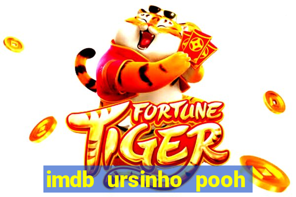 imdb ursinho pooh sangue e mel